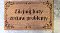 Door Mat - Zdejmij Buty Zostaw Problemy