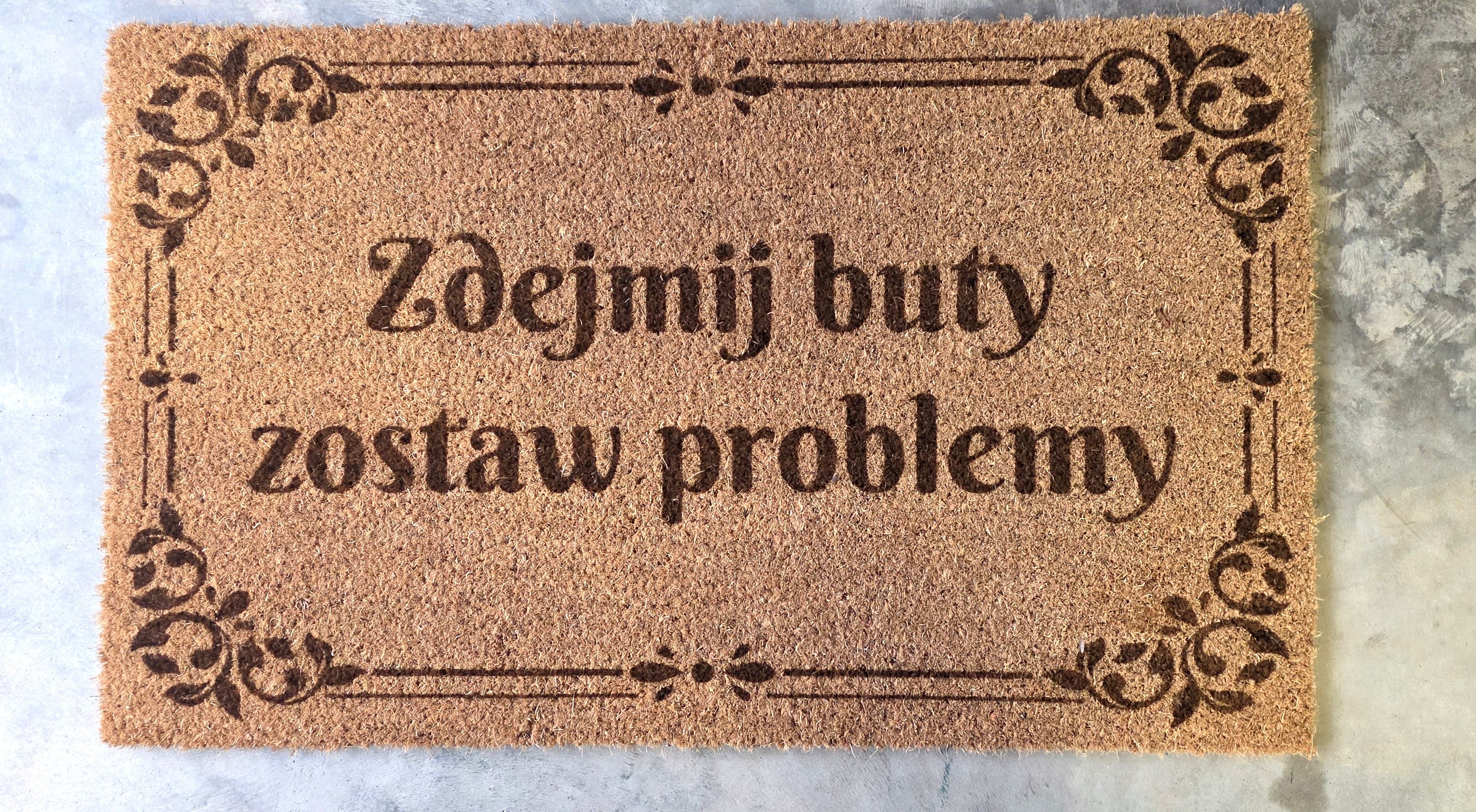 Door Mat - Zdejmij Buty Zostaw Problemy